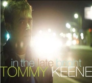 Tommy Keene: In the Late Bright